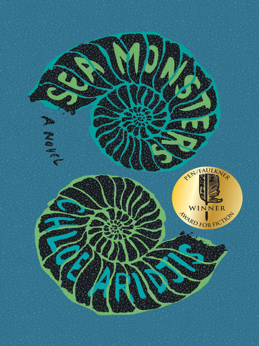 Title details for Sea Monsters by Chloe Aridjis - Available